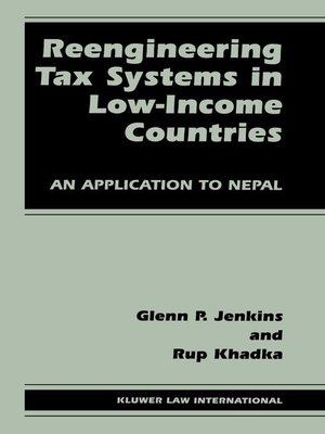 cover image of Reengineering Tax Systems in Low-Income Countries